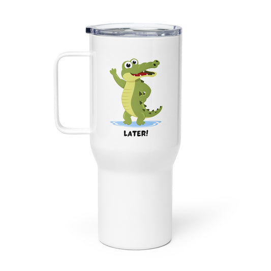 Later Gator Travel Mug w/Handle - 25 ounce