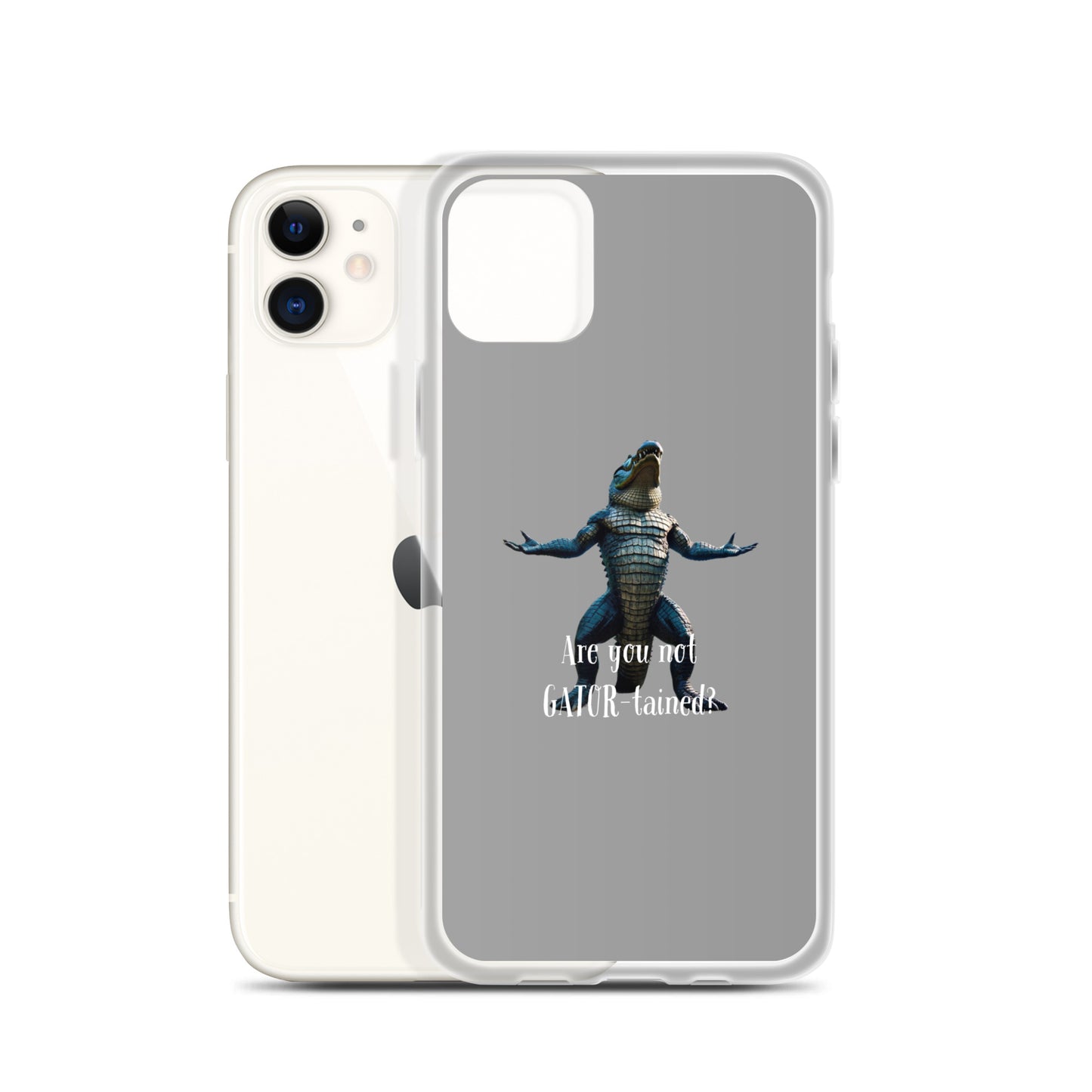 Are You Not Gator-tained Case for iPhone