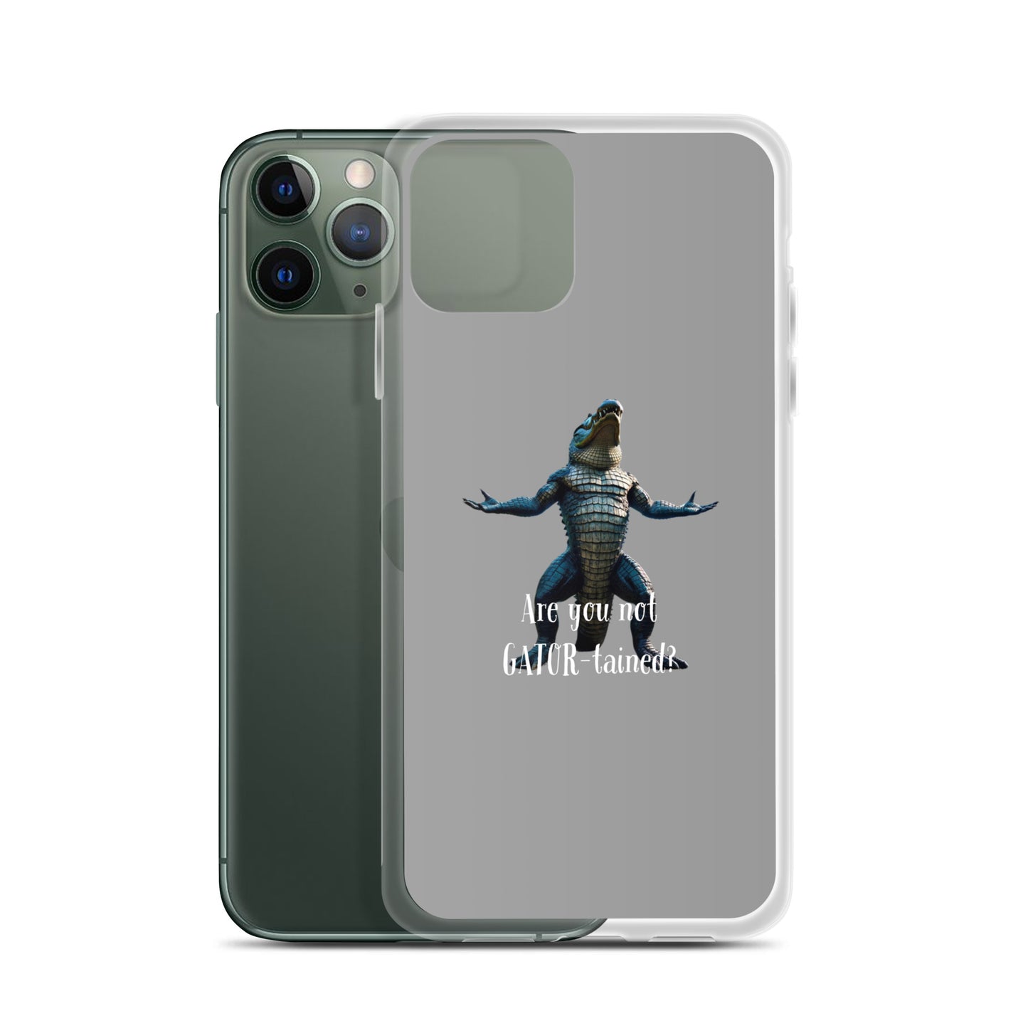 Are You Not Gator-tained Case for iPhone