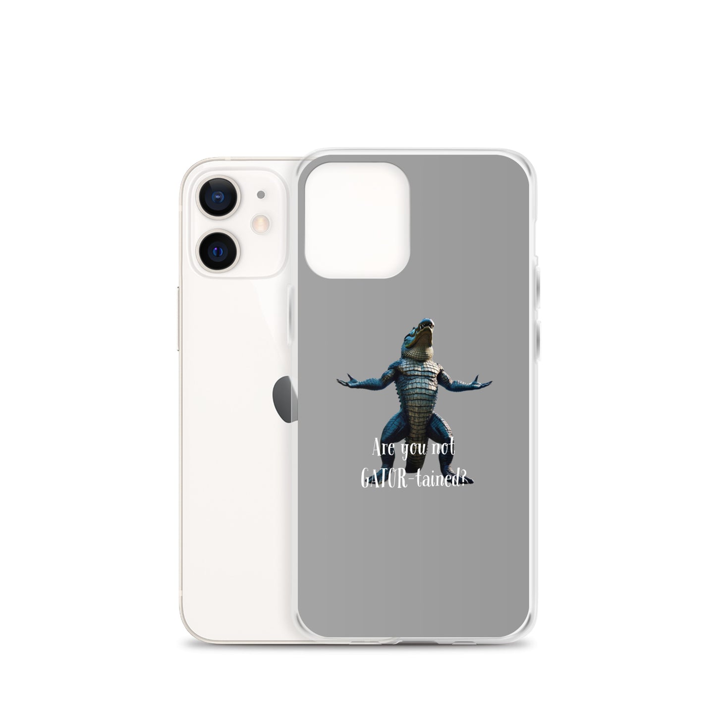 Are You Not Gator-tained Case for iPhone