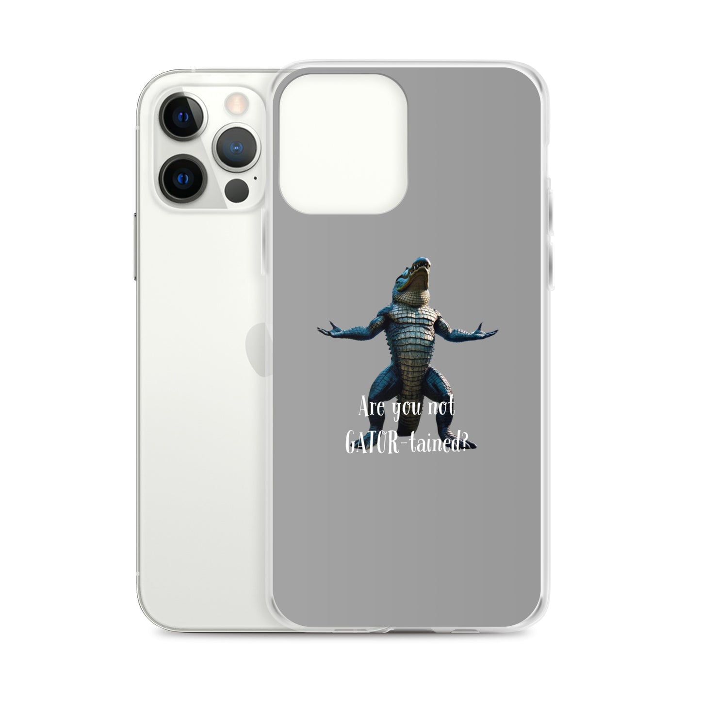 Are You Not Gator-tained Case for iPhone