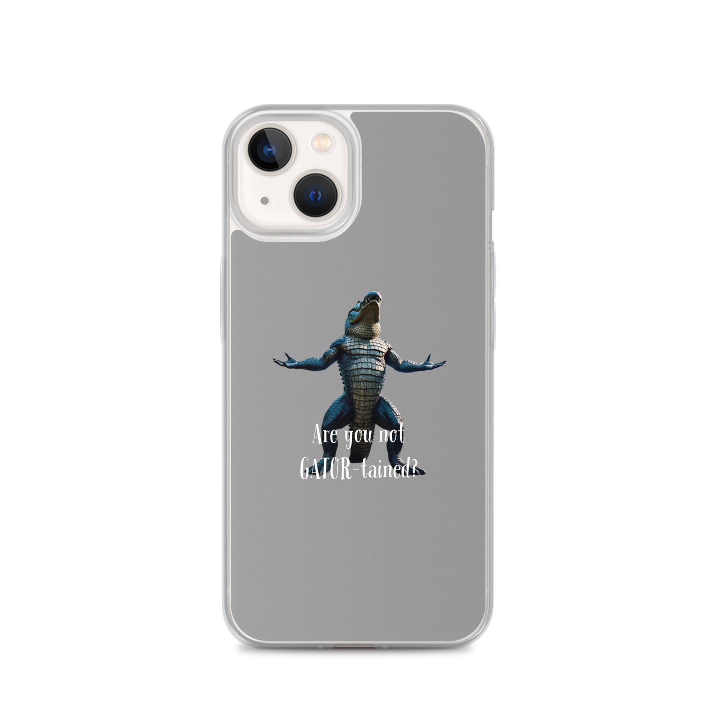 Are You Not Gator-tained Case for iPhone