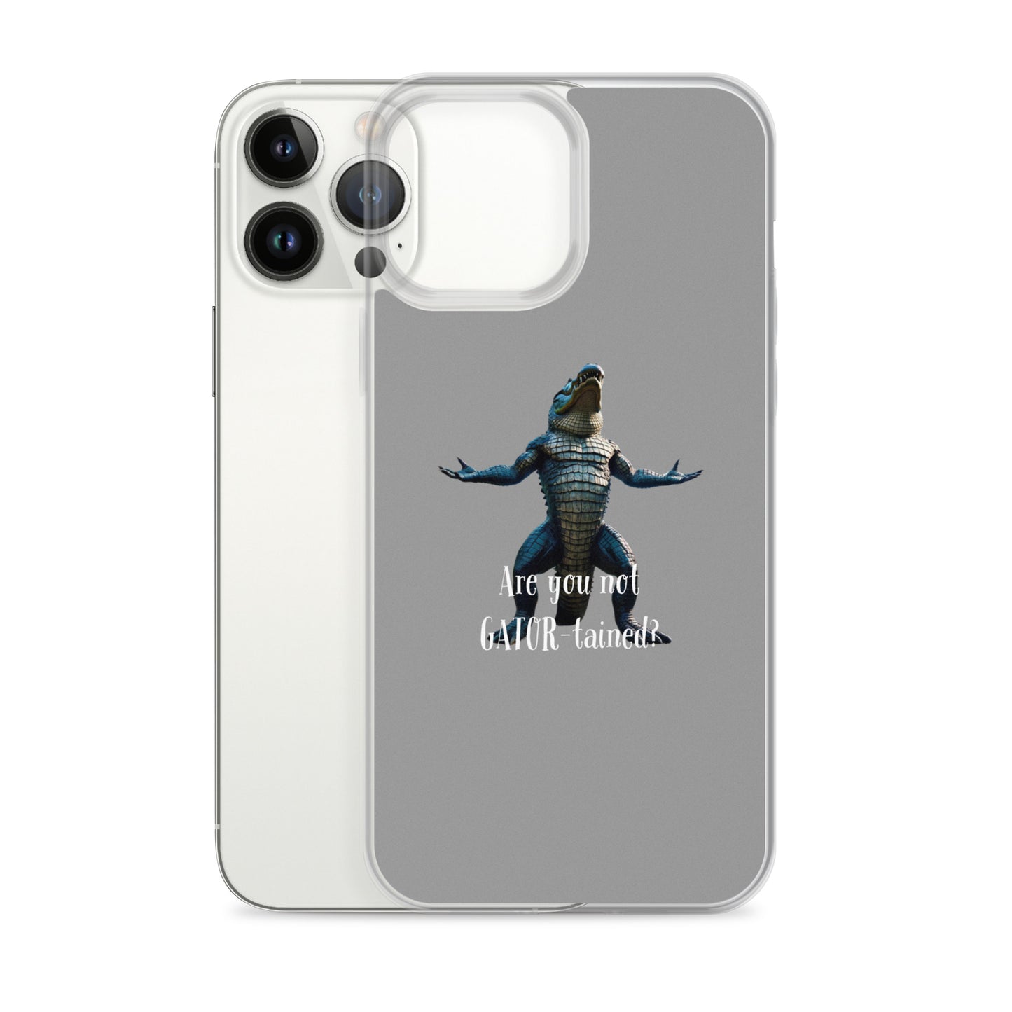 Are You Not Gator-tained Case for iPhone