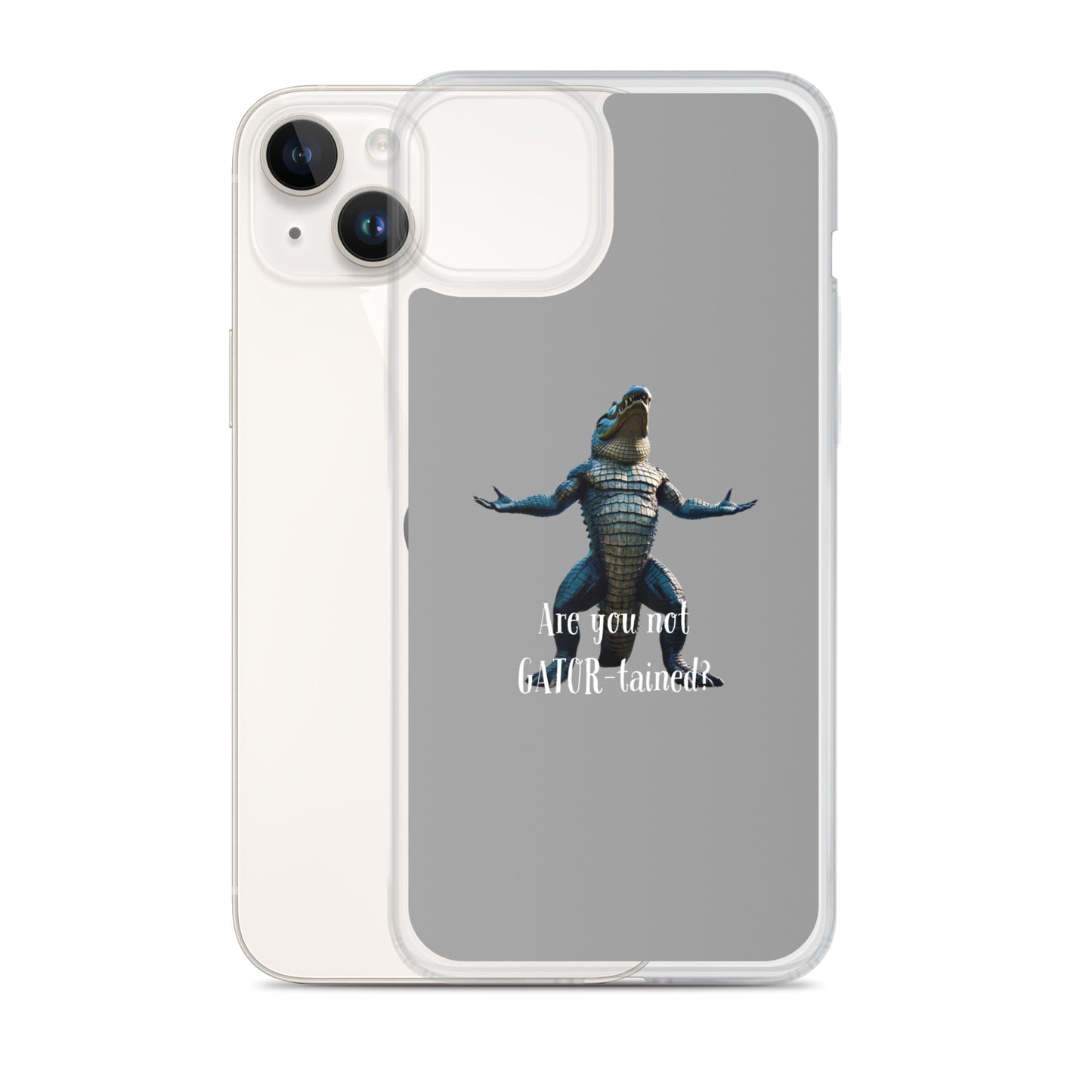 Are You Not Gator-tained Case for iPhone