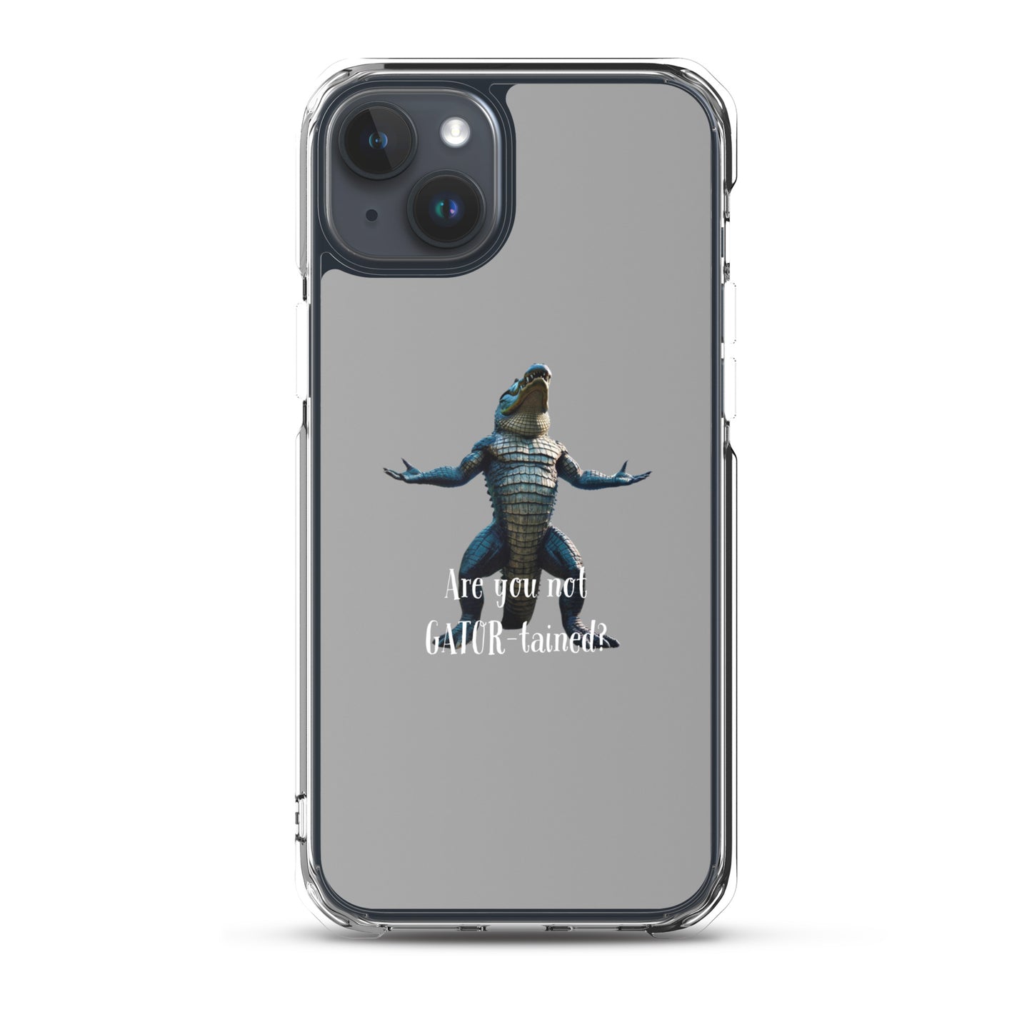 Are You Not Gator-tained Case for iPhone