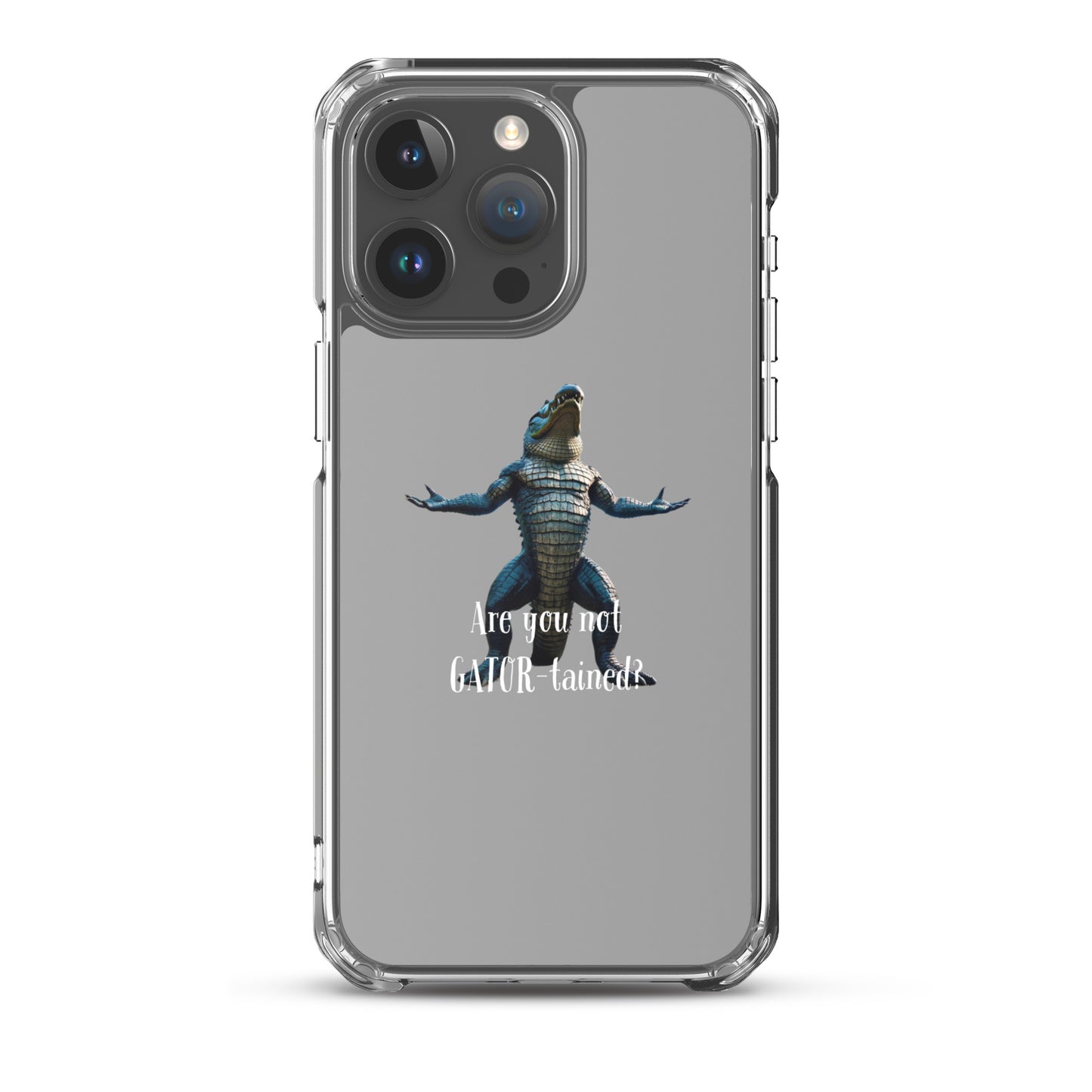 Are You Not Gator-tained Case for iPhone