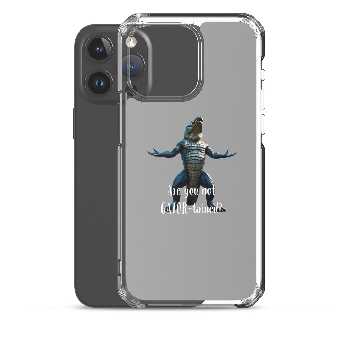 Are You Not Gator-tained Case for iPhone