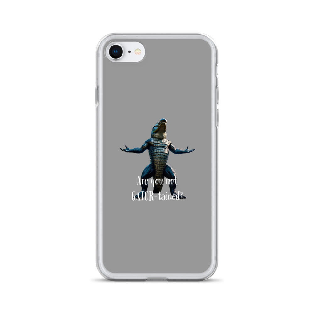 Are You Not Gator-tained Case for iPhone