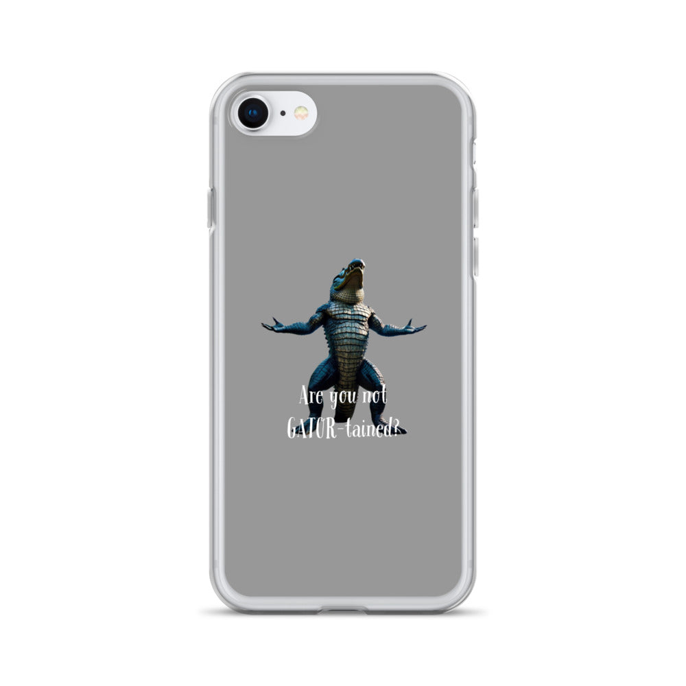 Are You Not Gator-tained Case for iPhone