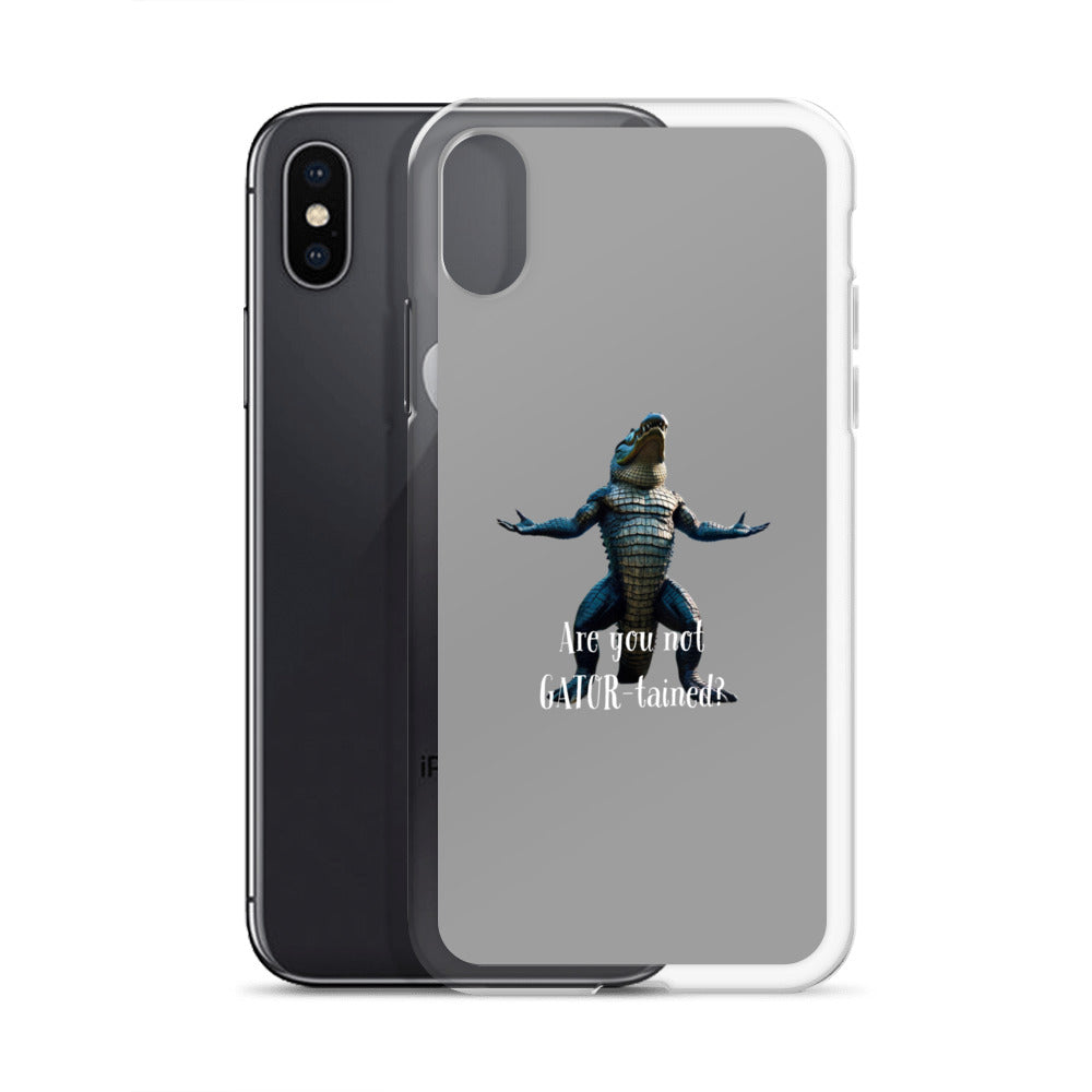 Are You Not Gator-tained Case for iPhone