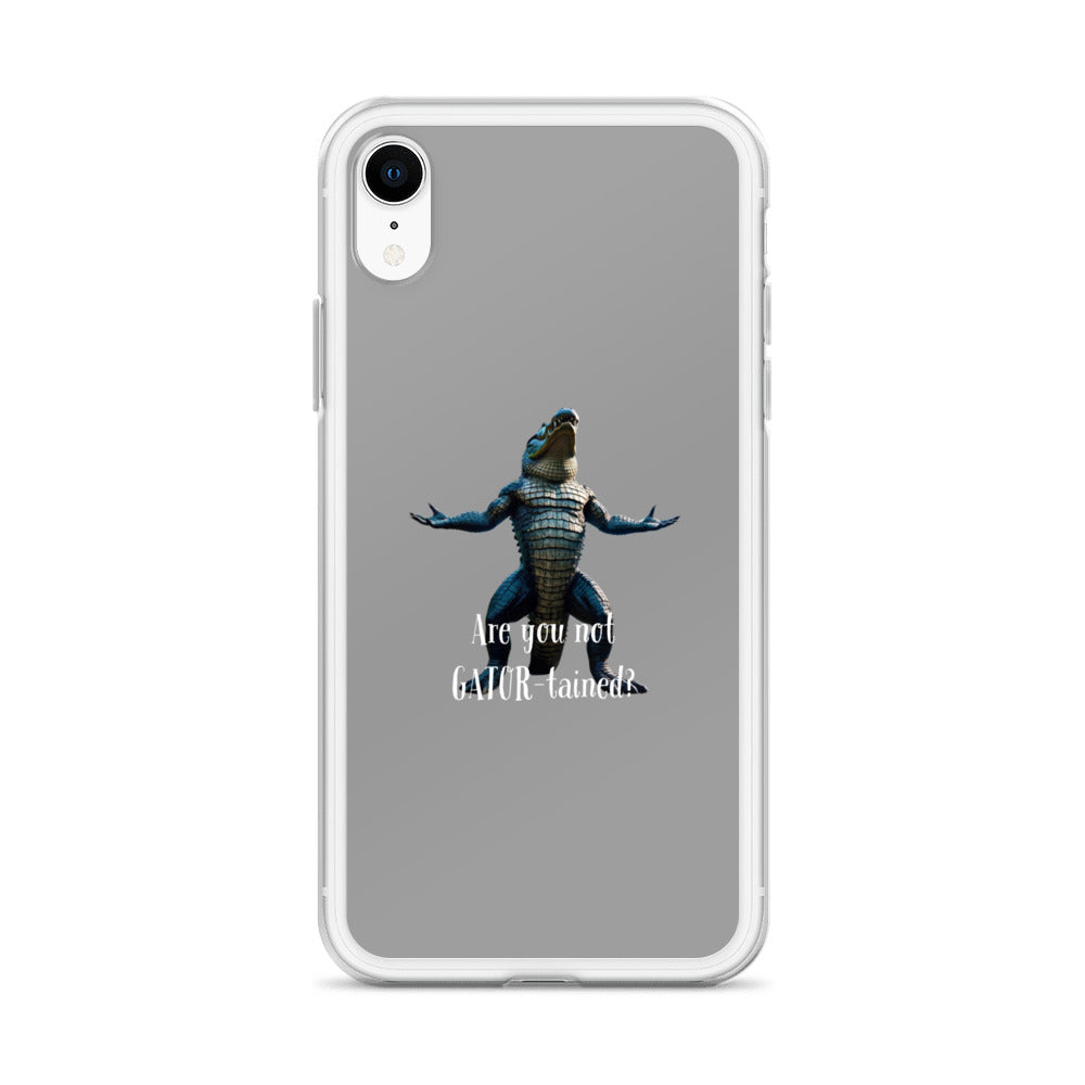 Are You Not Gator-tained Case for iPhone