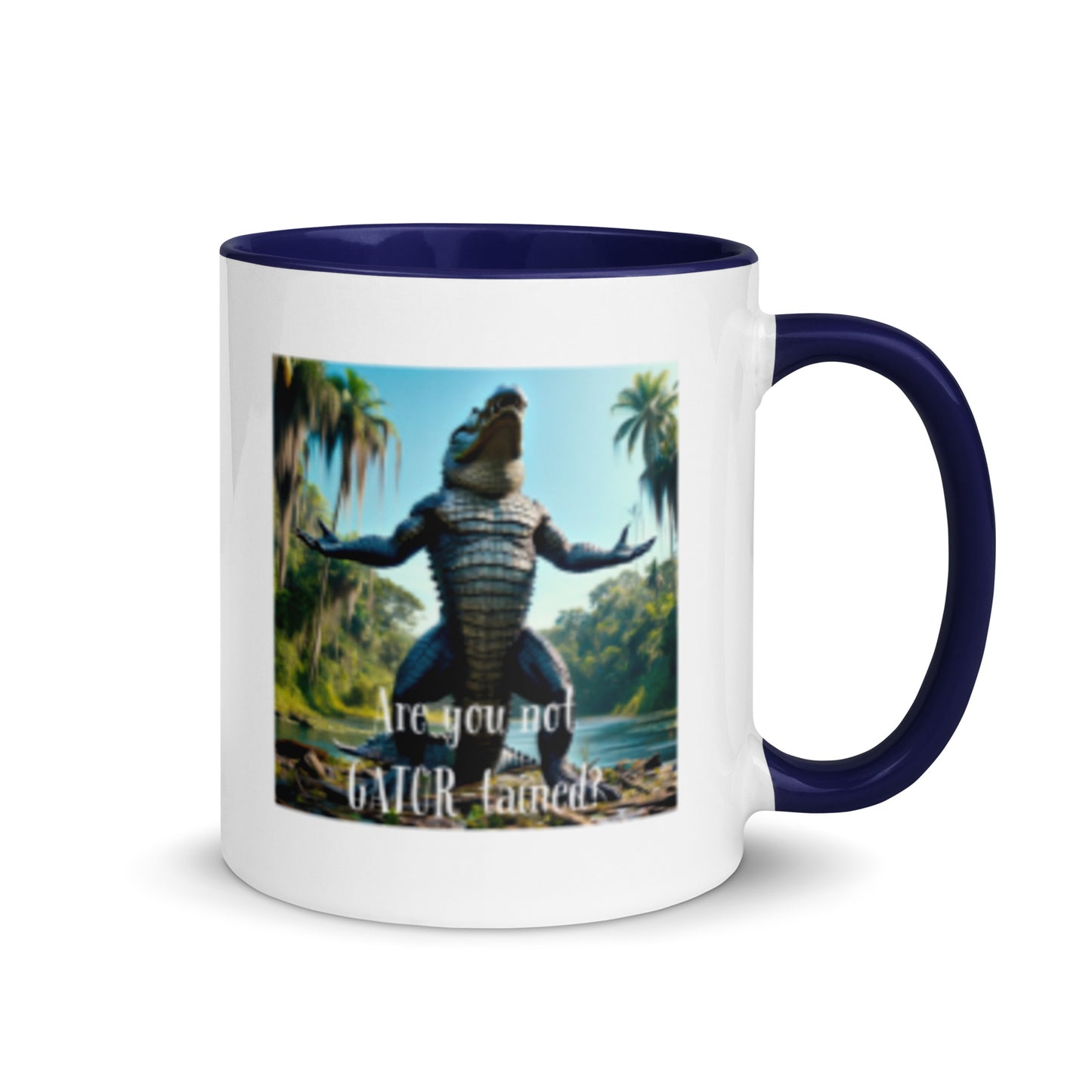 Are You Not Gator-tained Mug