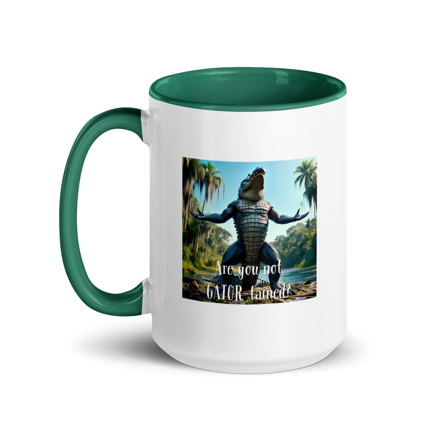 Are You Not Gator-tained Mug