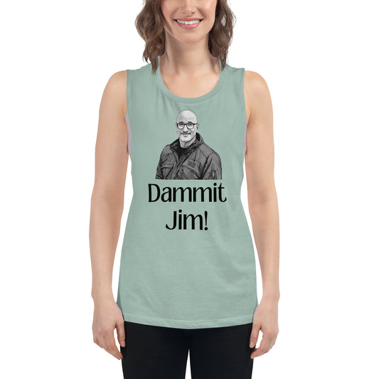 Dammit Jim Ladies’ Muscle Tank